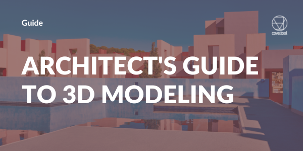 Architect's Guide to 3D Modeling