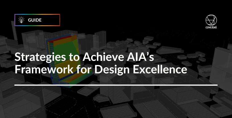 Strategies to Achieve AIA’s Framework for Design Excellence